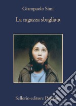 La ragazza sbagliata. E-book. Formato EPUB ebook