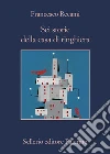 Sei storie della casa di ringhiera. E-book. Formato EPUB ebook di Francesco Recami