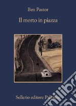 Il morto in piazza. E-book. Formato EPUB ebook