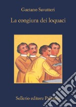 La congiura dei loquaci. E-book. Formato EPUB ebook