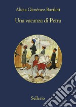 Una vacanza di Petra. E-book. Formato EPUB ebook