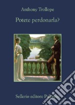 Potete perdonarla?. E-book. Formato EPUB ebook