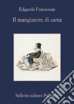 Il mangiatore di carta: Alcuni anni della vita di Johann Ernst Biren. E-book. Formato EPUB ebook