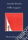 Follia maggiore. E-book. Formato EPUB ebook