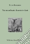 Vite straordinarie di uomini volanti. E-book. Formato EPUB ebook di Errico Buonanno