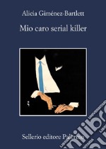 Mio caro serial killer. E-book. Formato EPUB