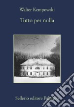 Tutto per nulla. E-book. Formato EPUB ebook