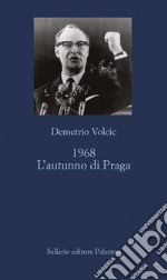 1968. L'autunno di Praga. E-book. Formato EPUB