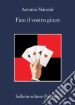 Fate il vostro gioco. E-book. Formato EPUB ebook