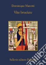 Vite bruciate. E-book. Formato EPUB ebook