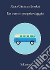 Un vero e proprio viaggio. E-book. Formato EPUB ebook