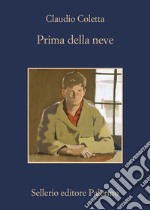 Prima della neve. E-book. Formato EPUB ebook