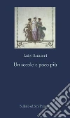 Un secolo e poco più. E-book. Formato EPUB ebook