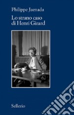 Lo strano caso di Henri Girard. E-book. Formato EPUB ebook