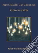 Vento in scatola. E-book. Formato EPUB ebook