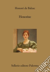 Honorine. E-book. Formato EPUB ebook di Francesco Monciatti