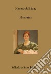 Honorine. E-book. Formato EPUB ebook di Francesco Monciatti