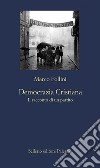 Democrazia Cristiana: Il racconto di un partito. E-book. Formato EPUB ebook