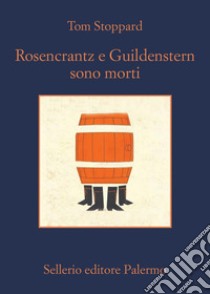 Rosencrantz e Guildenstern sono morti. E-book. Formato EPUB ebook di Tom Stoppard