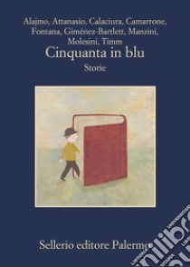 Cinquanta in blu: Storie. E-book. Formato EPUB ebook di Alicia Giménez-Bartlett