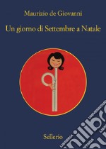 Un giorno di Settembre a Natale. E-book. Formato EPUB ebook