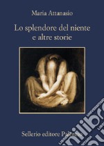 Lo splendore del niente e altre storie. E-book. Formato EPUB ebook