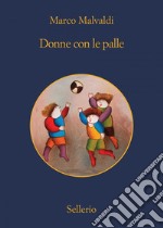 Donne con le palle. E-book. Formato EPUB ebook