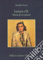 Lettera a D.: Storia di un amore. E-book. Formato EPUB