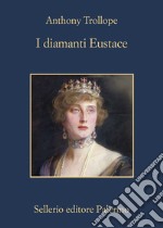 I diamanti Eustace. E-book. Formato EPUB ebook