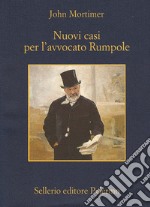 Nuovi casi per l'avvocato Rumpole. E-book. Formato EPUB ebook