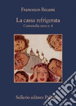 La cassa refrigerata. E-book. Formato EPUB ebook