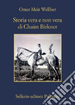 Storia vera e non vera di Chaim Birkner. E-book. Formato EPUB ebook