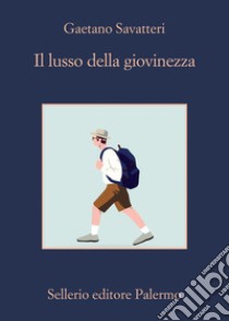 Il lusso della giovinezza. E-book. Formato EPUB ebook di Gaetano Savatteri