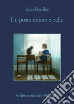 Un posto intimo e bello. E-book. Formato EPUB ebook