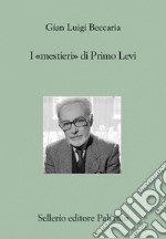 I «mestieri» di Primo Levi. E-book. Formato EPUB ebook