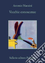 Vecchie conoscenze. E-book. Formato EPUB ebook