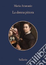 La donna pittora. E-book. Formato EPUB ebook