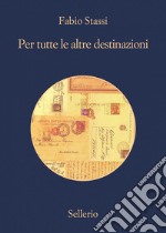 Per tutte le altre destinazioni. E-book. Formato EPUB