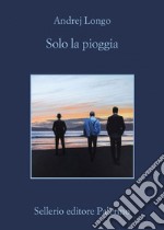 Solo la pioggia. E-book. Formato EPUB ebook