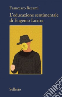 L'educazione sentimentale di Eugenio Licitra: L'Alfasud. E-book. Formato EPUB ebook di Francesco Recami