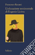 L'educazione sentimentale di Eugenio Licitra: L'Alfasud. E-book. Formato EPUB ebook