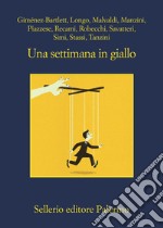 Una settimana in giallo. E-book. Formato EPUB ebook