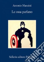 Le ossa parlano. E-book. Formato EPUB ebook