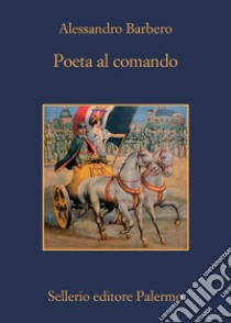 Poeta al comando. E-book. Formato EPUB ebook di Alessandro Barbero