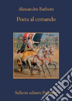 Poeta al comando. E-book. Formato EPUB ebook