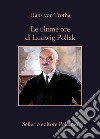 Le ultime ore di Ludwig Pollak. E-book. Formato EPUB ebook di Hans von Trotha