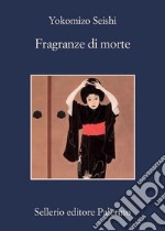 Fragranze di morte. E-book. Formato EPUB ebook