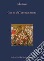 Genesi dell'antisemitismo: Genesi dell'antisemitismo. E-book. Formato EPUB