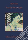 Piccole donne rosse. E-book. Formato EPUB ebook di Marta Sanz