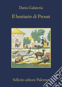 Il bestiario di Proust. E-book. Formato EPUB ebook di Daria Galateria